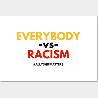 "Everybody vs RACISM" II (#BlackLivesMatter) Posters and Art